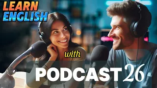 Learn English with podcast 26 for beginners to intermediates |THE DAILY WORDS | Easy English podcast