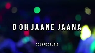 O Oh Jaane Jaana | Kamaal Khan | Pyar Kiya Toh Darna Kya | Dj Lemon Remix | Square Studio