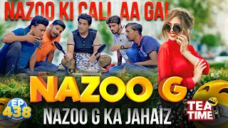 Jani Bhai Ne Kar Li Nazo Ko Funny Phone Call | Tea Time Ep 438