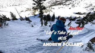 "Let's Take A Lap!" Snowbird with Andrew Pollard