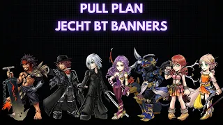 Pull Plans - Resources Saving Banners? Jecht BT Banners Pull Plans! [DFFOO GL]