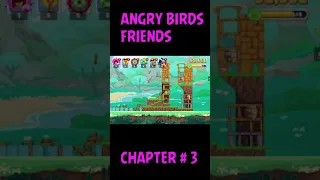Angry Birds friends Chapter  3 #shorts   #shortvideo #shortsvideo #angrybirds