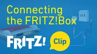 FRITZ! Clip - Connecting the FRITZ!Box in 5 minutes