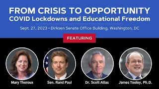 From Crisis to Opportunity: COVID Lockdowns and Educational Freedom | Rand Paul, Scott Atlas