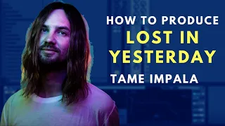 How to Produce: Tame Impala "Lost in Yesterday" | Ableton Live