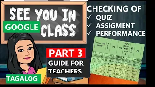 GOOGLE CLASSROOM TUTORIAL Part 3 - CHECK YOUR STUDENTS' QUIZ, ASSIGNMENT AND TASK