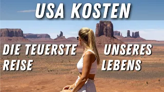 USA KOSTEN 2022 • Die TEUERSTE REISE unseres Lebens