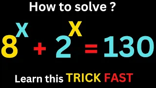 A Nice Olympiad Exponential Problem | 8^x + 2^x = 130|