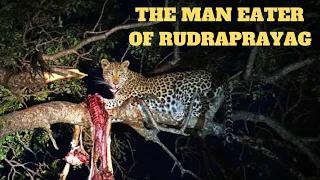 Killed more then 125 people in Rudraprayag real story | Jim Corbett