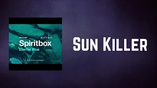 Spiritbox - Sun Killer (Lyrics)