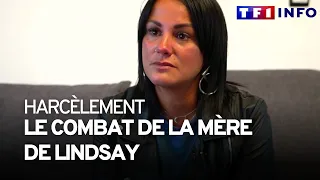 Harcèlement scolaire : la mère de Lindsay raconte son "combat"