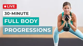 30-Minute Full Body Progressions (Strength + Power)