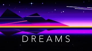 Dreams - A Chillwave Mix