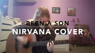 Been A Son - Nirvana Cover