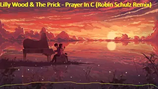 Lilly Wood & The Prick - Prayer In C (Robin Schulz Remix)