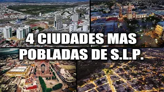 Las 4 Ciudades Más Pobladas de San Luis Potosí 2022