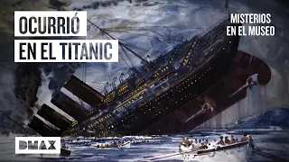 2 historias reales y ocultas de los pasajeros del Titanic | Misterios en el museo