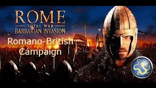 Rome Total War Remastered | Barbarian Invasion | Romano-British Campaign | Episode 1 | Early Threats
