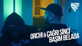 Orchi & Çağrı Sinci - Başım Belada (Music Video) (Prod by ORROBEATZ)