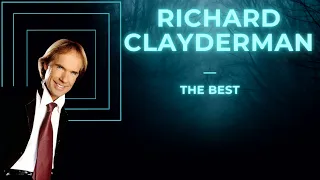 RICHARD CLAYDERMAN THE BEST