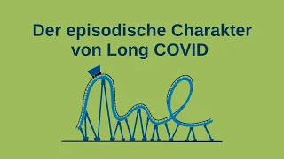 Der Episodische Charakter von Long COVID