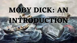 Moby Dick by Herman Melville: An Introduction of Characters, Themes, Setting, and Summary