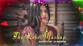 💚 Best Mashup NonStop Love Mashup of Arijit Singh, Jubin Nautiyal, BPraak, AtifAslam ,Neha Kakkar#05