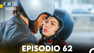Le Ali del Sogno Episodio 62 (Italiano Doppiaggio)