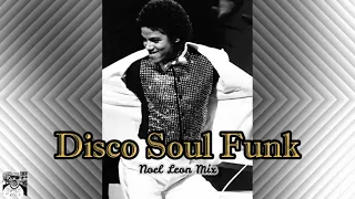 70's & 80's Disco Funk Soul Classics Mix # 153 - Dj Noel Leon 😎