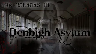 Denbigh Asylum: The Most Haunted Place With A Dark Past