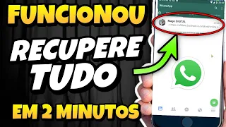 COMO RECUPERAR TODAS as MENSAGENS e CONVERSAS APAGADAS do WhatsApp em 2 minutos [ATUALIZADO]