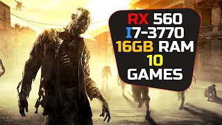 RX 560 + I7 3770 - Test In 10 Games In 2022