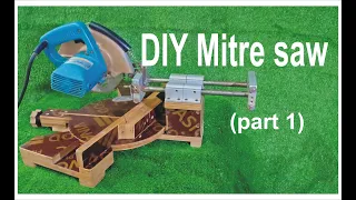 DIY Mitre saw (part 1)