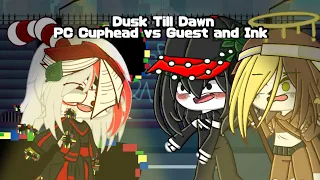Dusk Till Dawn | PC Cuphead vs Guest and Ink | Remake | FNFxGacha | CCA