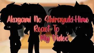 Akagami No Shirayuki-Hime react to my video (I'm lazy_-)