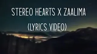 stereo hearts x zaalima (lyrics video)