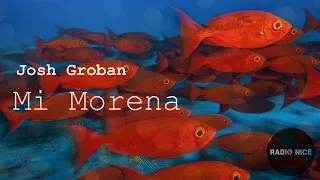 Lyrics - Josh Groban - Mi Morena