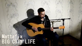 Mattafix - Big City Life - Vagapov Loop Cover