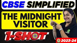 The Midnight Visitor | Class 10 - English | One-Shot Explanation 2023-24 | CBSE SIMPLIFIED