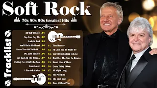 Air Supply, Lionel Richie, Chris De Burgh, Elton John, Lobo - Soft Rock - 70s 80s 90s Greatest Hits