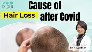 POST COVID HAIR LOSS | DR RASYA DIXIT | HAIR CARE TIPS |