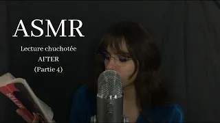 ASMR / Lecture chuchotée (AFTER, partie 4)