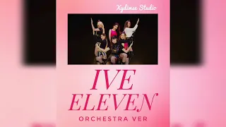 IVE (아이브) - ELEVEN (orchestra ver.) | cover by Xydimse Studio