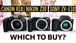Canon R10 vs Nikon Z30 vs Sony ZV-E10: Which to buy?
