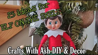 25 EASY and FUN Elf on the Shelf Ideas