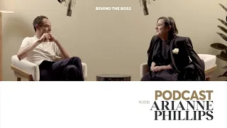 Behind the BOSS Podcast featuring Arianne Phillips | BOSS