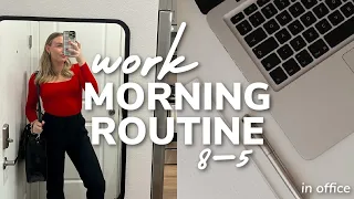 work morning routine 8-5 *in office*