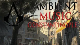 AC Revelations Ambient Music in Constantinople [ Relaxing Music / Ambience ]