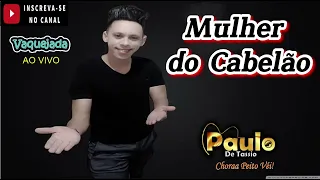 Paulo de Tassio  - Mulher do Cabelão