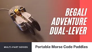 Begali Adventure Duel-Lever Morse Code Key